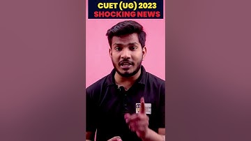 CUET 2023 Shocking News आपको पता है की  नहीं | Cuet Updates 2023