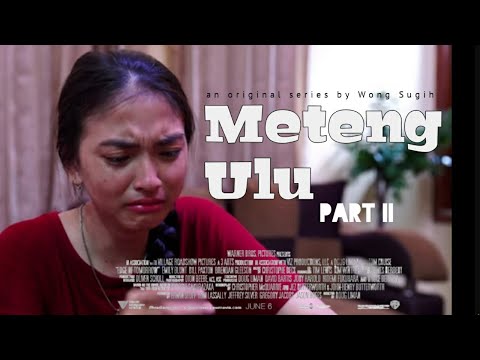METENG ULU PART II | FILM INDRAMAYU