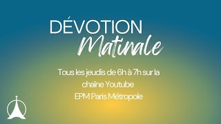 Dévotion matinale du 26 mars