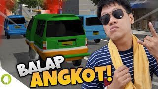 JANGAN MAU DISALIP DEMI SESUAP NASI UNTUK ANAK ISTRI!! Angkot Street Racing [INDO] ~Balapan Angkot!!