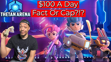 $100 a Day Thetan Arena Fact Or Cap? (Full game breakdown and Details)