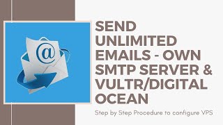 send unlimited emails using mail in a box in vultr/digitalocean vps own smtp