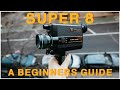 SUPER 8: A BEGINNERS GUIDE