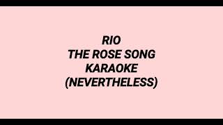 KARAOKE | RIO - THE ROSE SONG (장미 유행가) | NEVERTHELESS