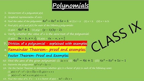 POLYNOMIALS - CLASS 9 - Division, Factor & Remainder Theorem, Zeroes/Roots, Graphical Representation