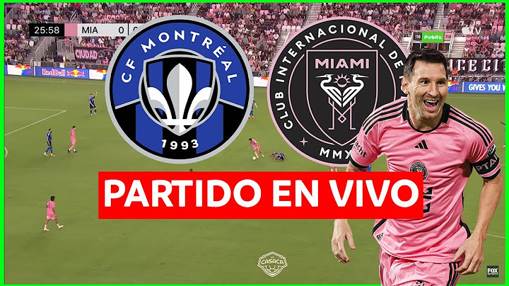 🚨 MONTRÉAL IMPACT vs INTER MIAMI EN VIVO 🔥 Juega Messi - MLS EN VIVO