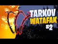 Tarkov Watafak #2 | Escape from Tarkov