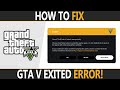 How To FIX GTA V Exited Unexpectedly