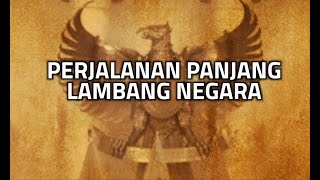 Perjalanan Panjang Lambang Negara - SINGKAP