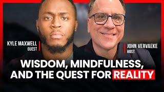Wisdom, Mindfulness, and the Quest for Reality: John Vervaeke on The Kyle Maxwell Podcast by John Vervaeke 3,312 views 3 months ago 59 minutes
