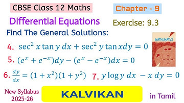 Cbse Class 12 Chapter 9 Differential Equations Exercise 9.3 Question 4, 5, 6, 7 in Tamil by Kalvikan