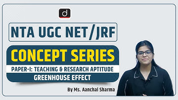 NTA UGC NET:JRF | Concept Series | Paper I | People, Development & Environment | Greenhouse Effect |
