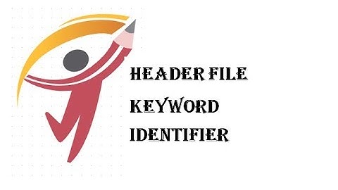 Header Files, Keyword, Identifier | ITP | Programming In C | LECT 4