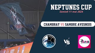 PETITE FINAL NEPTUNES CUP 2024 -  CHAMBRAY / SAMBRE AVESNOIS