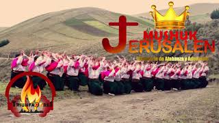 Video thumbnail of "Coro Mushuk Jerusalen Kuyaj Yayapa Huasiman Shamushpa"