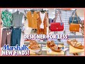 🤩MARSHALLS NEW DESIGNER HANDBAGS SHOES & CLOTHING❤︎ | MARSHALLS SHOPPING FOR LESS‼️| SHOP WITH ME❤︎