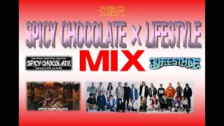 SPICY CHOCOLATE x LIFESTYLE MIX - YouTube