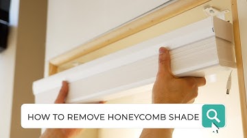 How To Remove Honeycomb Shade