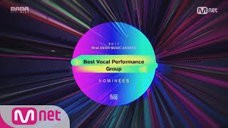 [2017 MAMA] Best Vocal Performance Group Nominees