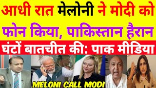 Pak Media Shocked as Meloni Calls PM Modi at Midnight
