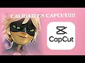 Calidad 4k en capcut¡¡¡