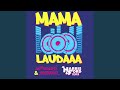 Mama Laudaaa (Harris & Ford Remix Extended)