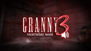 Granny 3 | Nightmare Mode (Soundtracks)