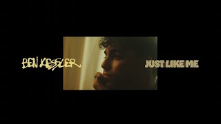 Ben Kessler - Just Like Me Official Lyric Video