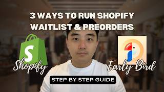 How to Set Up Waitlist &amp; Pre-Orders on Shopify - 3 Pre-order Methods + Advanced Setup (Part 3 of 3)