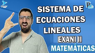 Sistema de ecuaciones lineales EXANI II