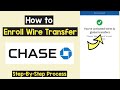 Enroll Wire Transfer Chase | Enable Wire Transfer | Wire Transfer Activate International Transfer