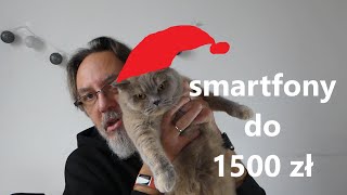 Najlepsze smartfony do 1500 zł 🧑‍🎄🎄👍