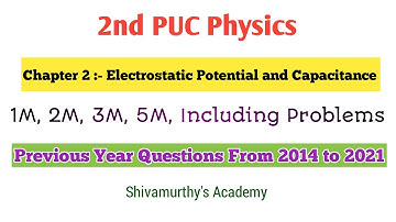 2nd PU Physics Electrostatic Potential and Capacitance PYQ from 2014 to 2021#PUC