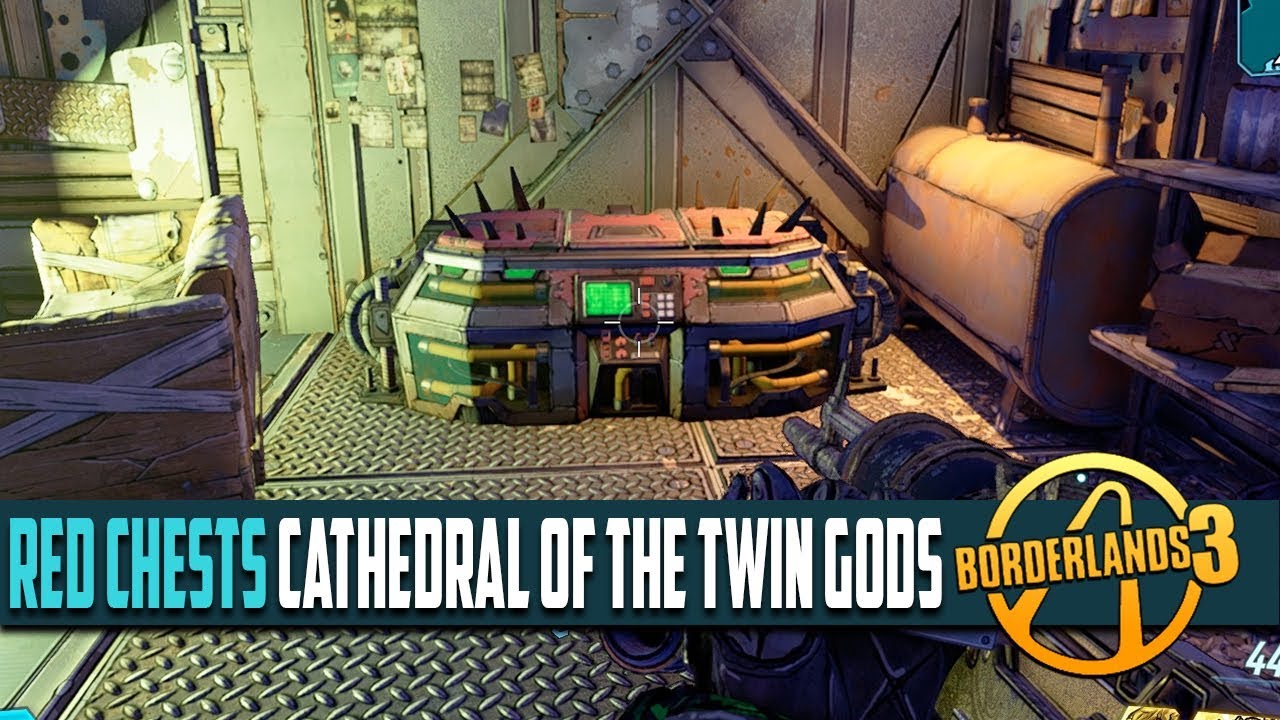 Borderlands 3 Cathedral of the Twin Gods All Red Chest Locations YouTube