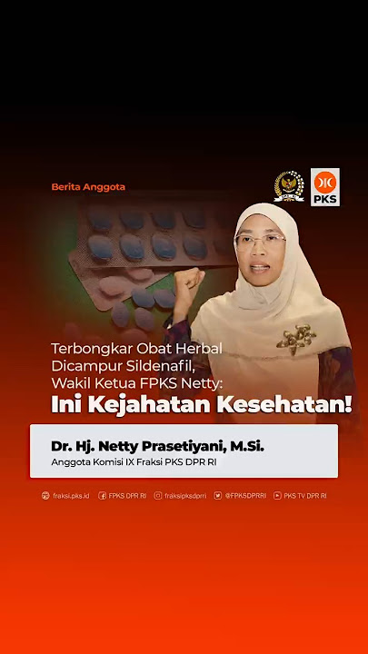 Ada Obat Herbal Dicampur Sildenafil, Netty: Ini Kejahatan Kesehatan!