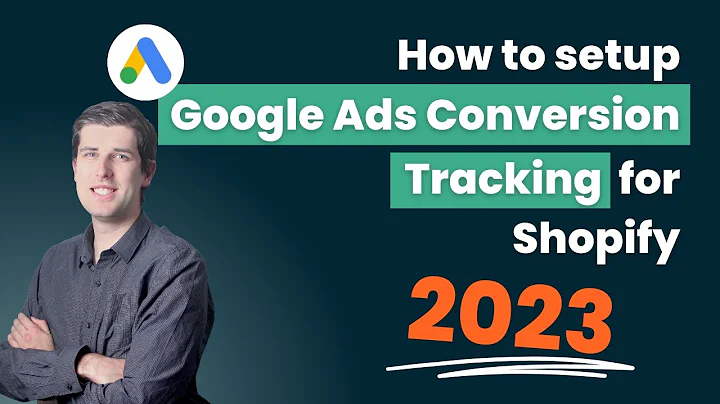 Maximize Your Shopify Sales with Google Ads Conversion Tracking