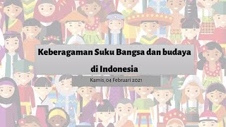 Kelas 6 - IPS - Keberagaman Suku Bangsa dan Budaya di Indonesia (Kamis, 04 Februari 2021)