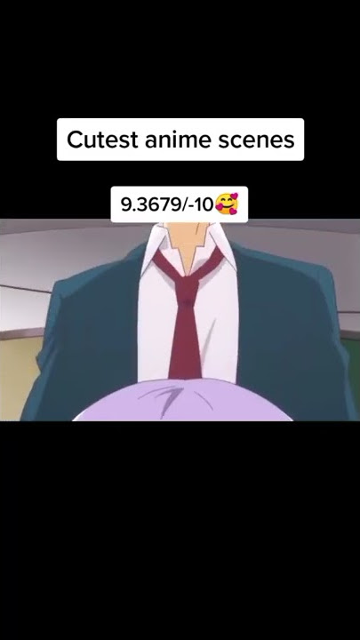 #Tiktok#anime#kawaii#cute#love cutest anime scenes so kawaii