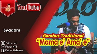 MAMA E, AMA E~~!! Gambus Asli Tradisional || Sadam Alor