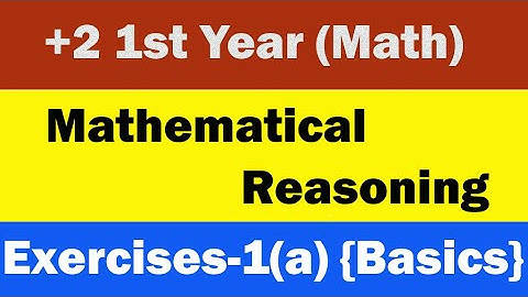 Mathematical Reasoning Class 11 || +2 1st Year Math In Odia || Basics ||