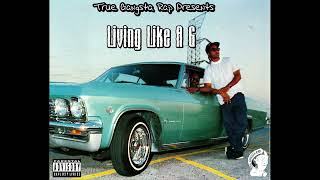 True Gangsta Rap Presents - Livin Like A G (Mix)