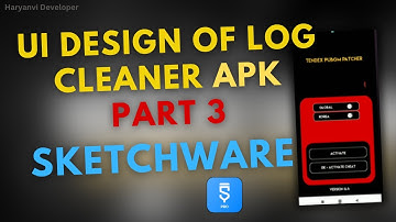 How to Make Log Cleaner in Sketchware Part 3 in Hindi | Haryanvi Developer