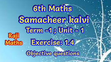 6th maths|term 1|chapter 1|exercise 1.4|objective questions|samacheer syllabus