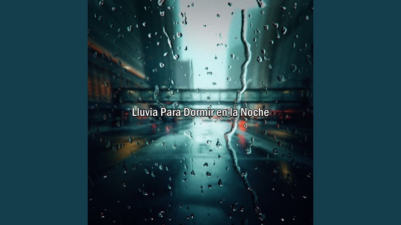 Dormir en Paz con el Sonido de Lluvia en la Noche - YouTube Music