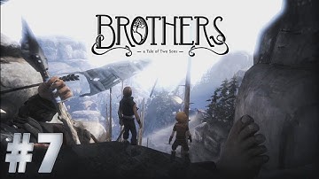 Brothers: A Tale of Two Sons - Walkthrough - Part 7 - Chapter 6 (X360) [HD]