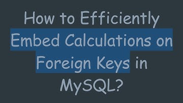 How to Efficiently Embed Calculations on Foreign Keys in MySQL?