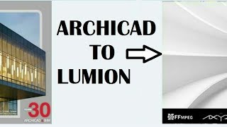 HOW TO CREAT ARCHICAD TO LUMION BRIDGE AND HOW TO EXPORT ARCHICAD DRAWING TO LUMION