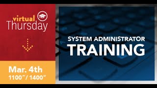 Virtual Thursday 2021-5: Admin Training Part 1