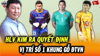 HLV Kim Sang Sik Ra Quyết Định Về Lựa Chọn Số 1 Trong Khung Gỗ ĐT Việt Nam, VFF Chốt Dàn Trợ Lý