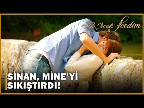 Sinan, Mine'yi Sıkıştırıyor! - Bir Çocuk Sevdim 7.Bölüm